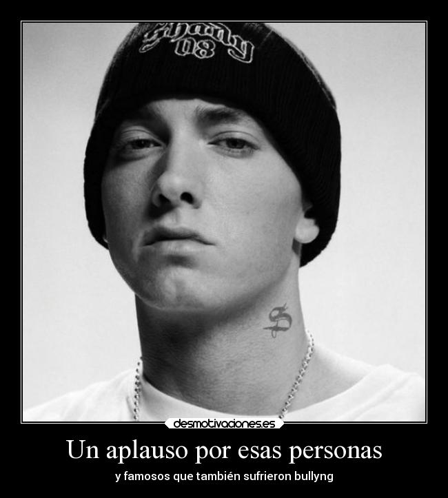 Un aplauso por esas personas - y famosos que también sufrieron bullyng