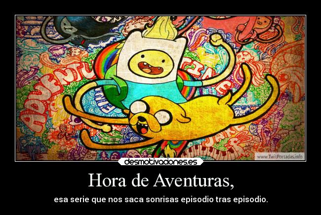 Hora de Aventuras, - 