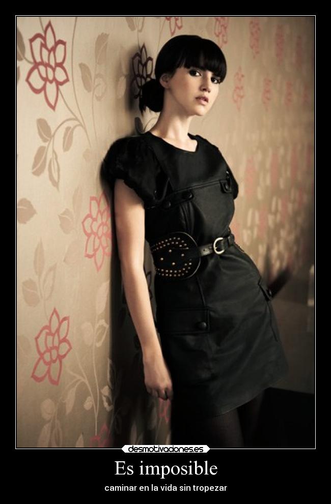 Es imposible - caminar en la vida sin tropezar