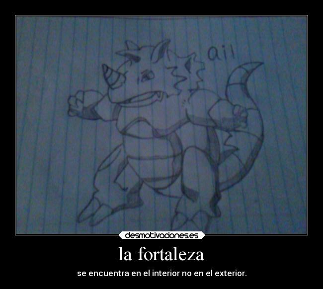 la fortaleza - se encuentra en el interior no en el exterior.
