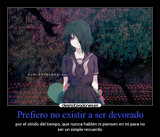 carteles tristesa debilidad anime odio recuerdos desmotivaciones