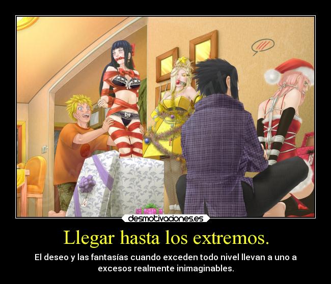Llegar hasta los extremos. - 