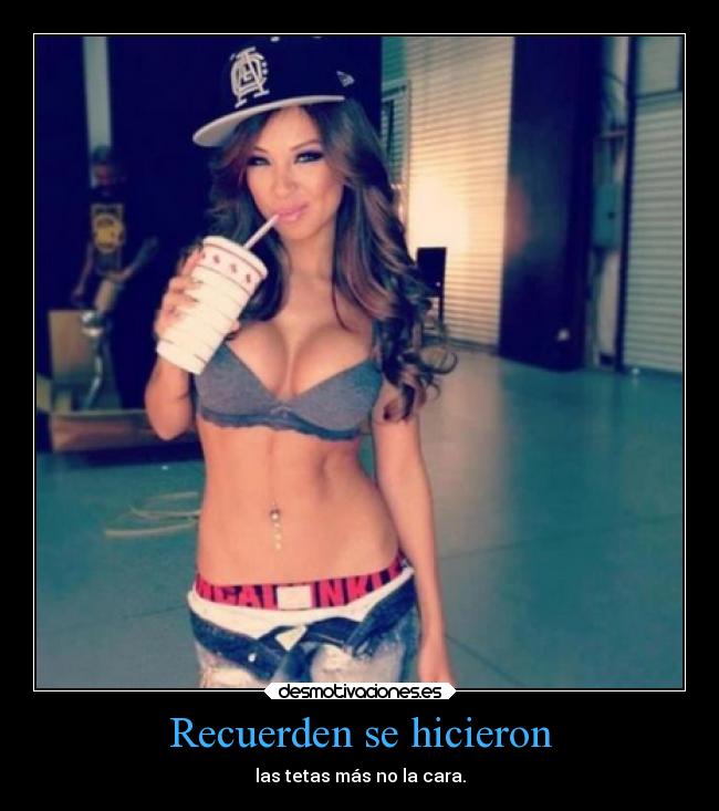 Recuerden se hicieron - las tetas más no la cara.