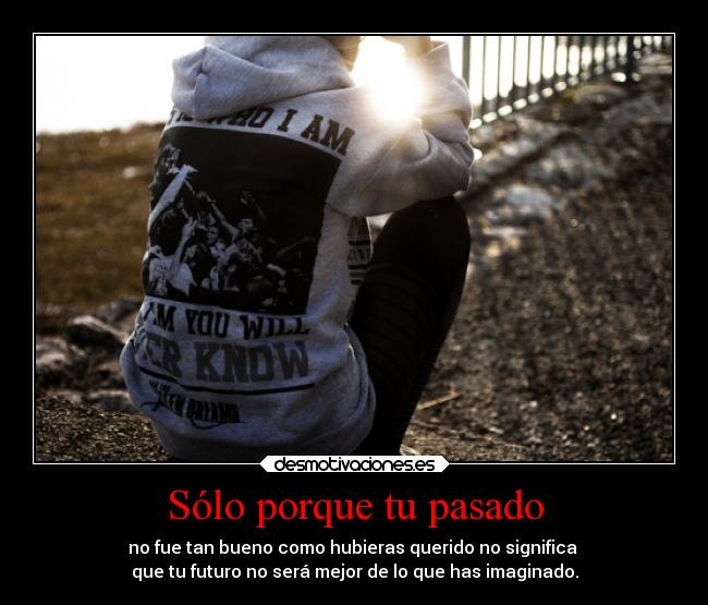 carteles pasado carranxu desmotivaciones