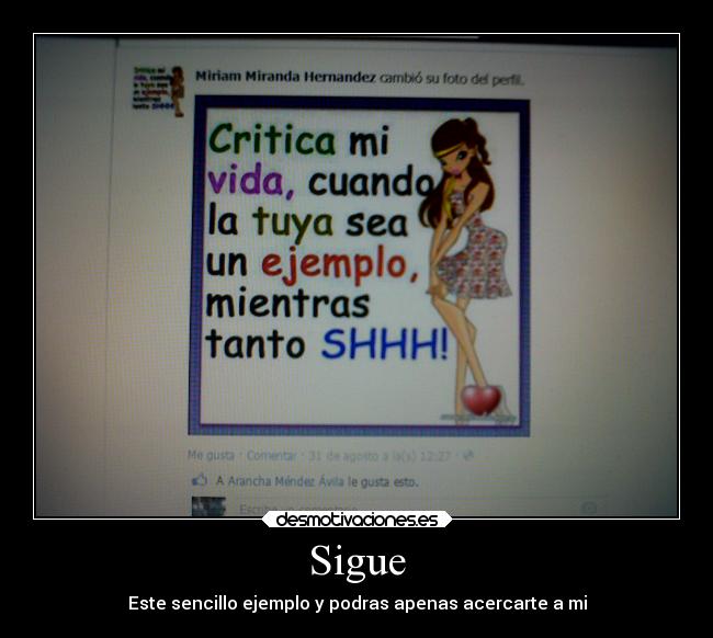 Sigue - Este sencillo ejemplo y podras apenas acercarte a mi