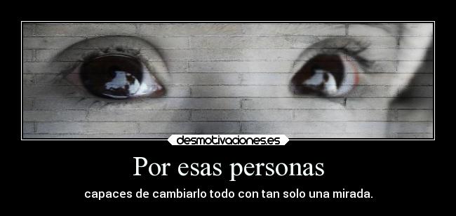 Por esas personas -