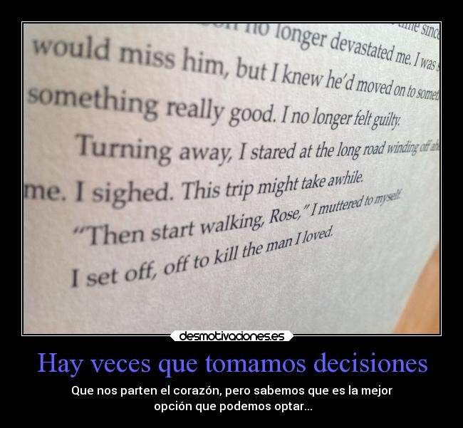 Hay veces que tomamos decisiones -