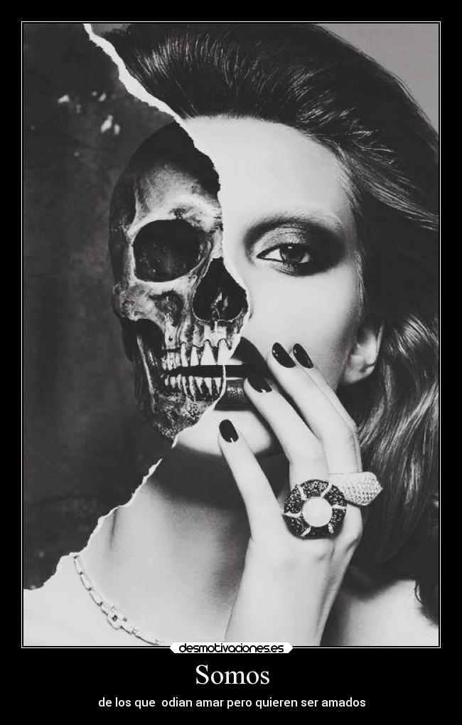 Somos - de los que odian amar pero quieren ser amados