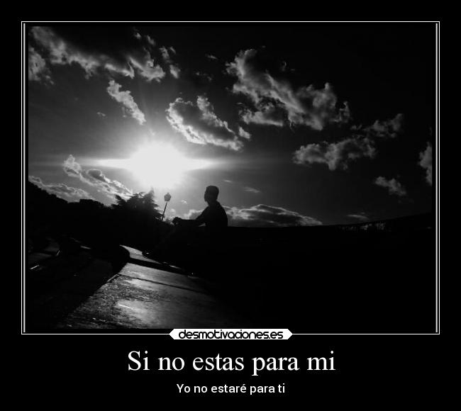 Si no estas para mi - 