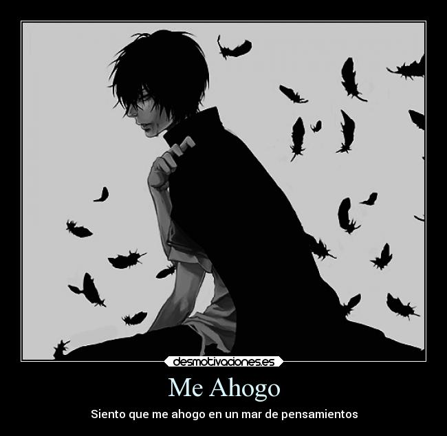Me Ahogo - Siento que me ahogo en un mar de pensamientos