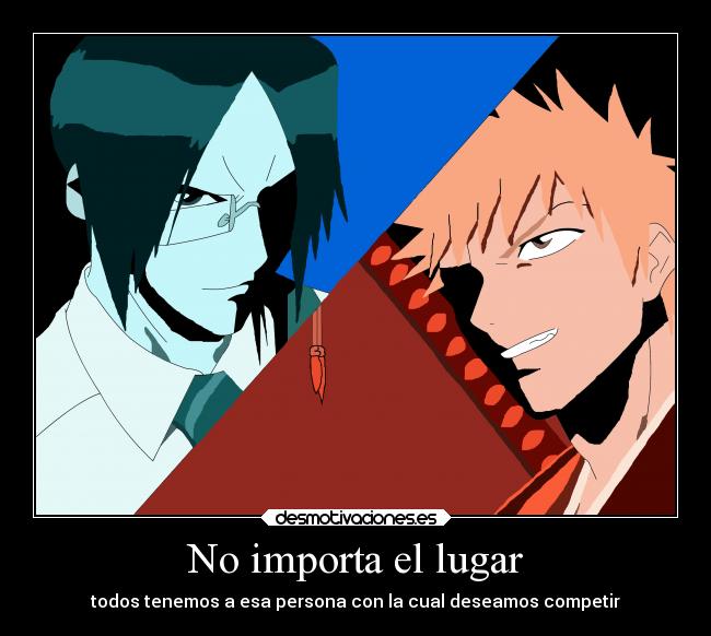 No importa el lugar - todos tenemos a esa persona con la cual deseamos competir