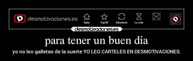 para tener un buen día -