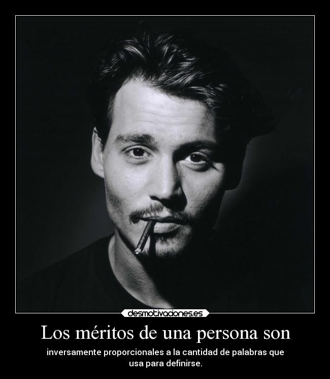 Los méritos de una persona son -