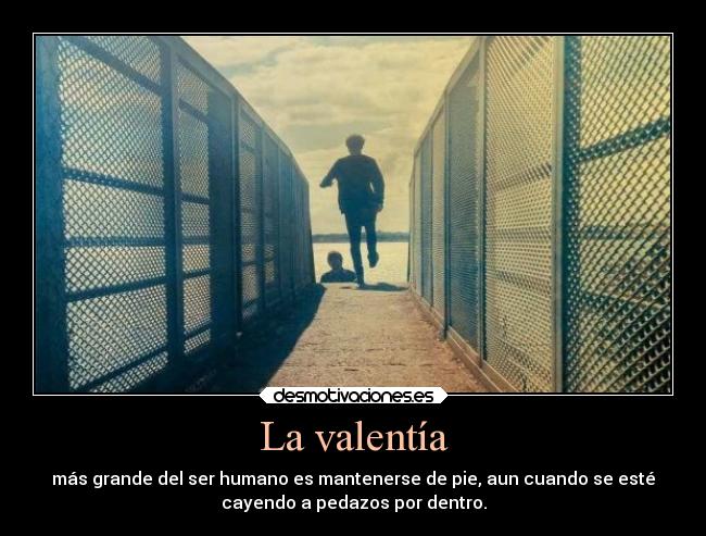 La valentía -