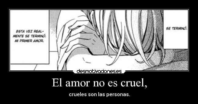 El amor no es cruel, - 