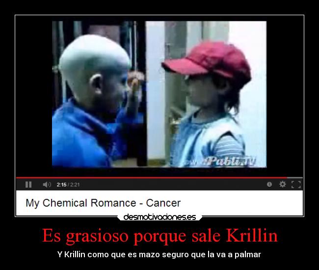 Es grasioso porque sale Krillin - 