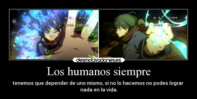 Los humanos siempre -