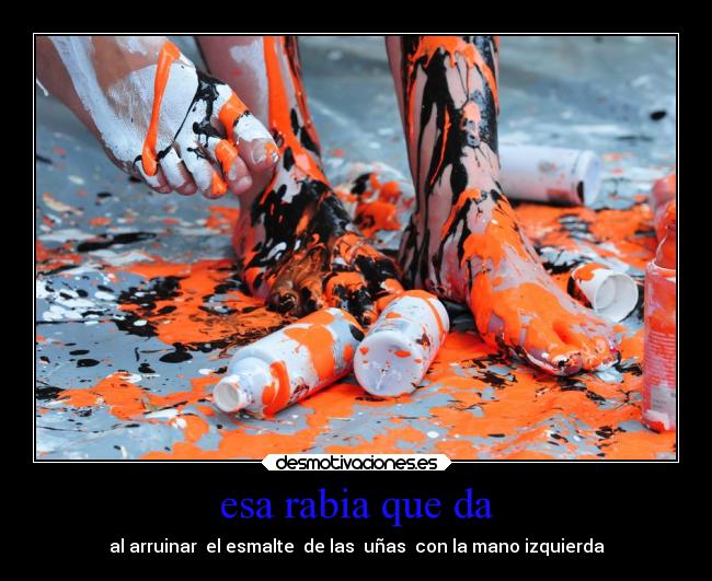 esa rabia que da - al arruinar el esmalte de las uñas con la mano izquierda