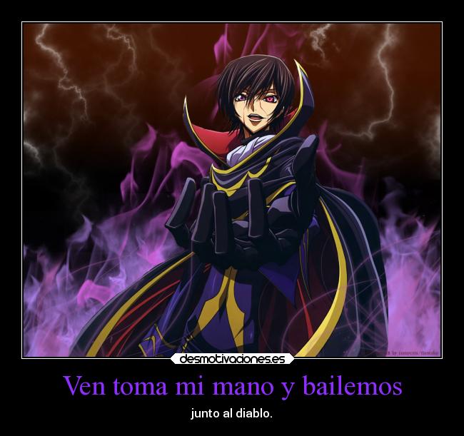 carteles anime devilbrigade mukuroattacks infiernodeangeles code geass lelouch zero vida diablo painxcaro desmotivaciones