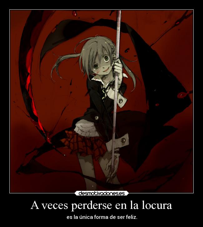 A veces perderse en la locura - 