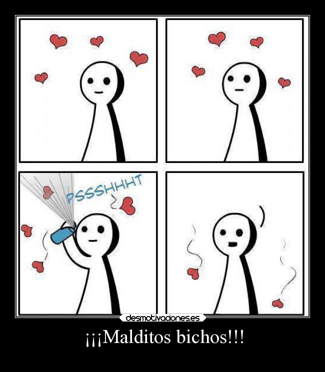 ¡¡¡Malditos bichos!!! -