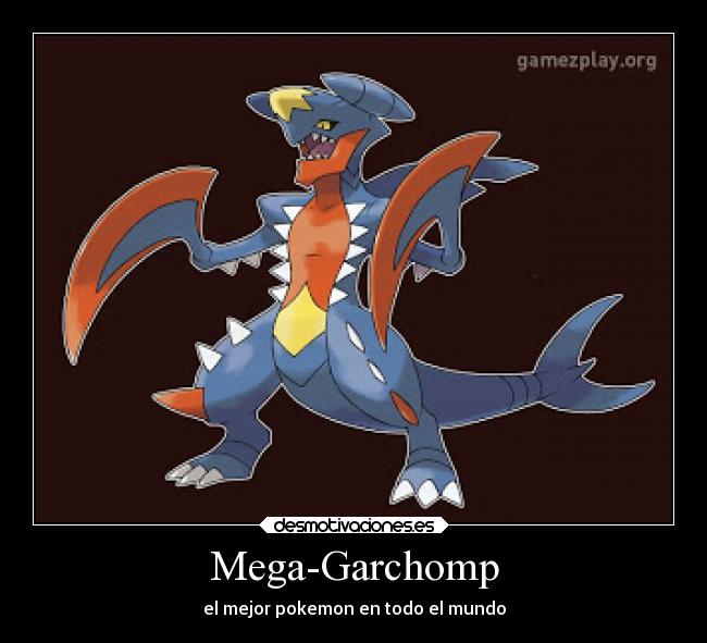 Mega-Garchomp - el mejor pokemon en todo el mundo