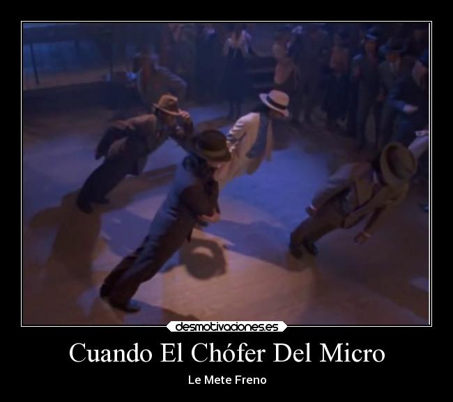 Cuando El Chófer Del Micro - Le Mete Freno