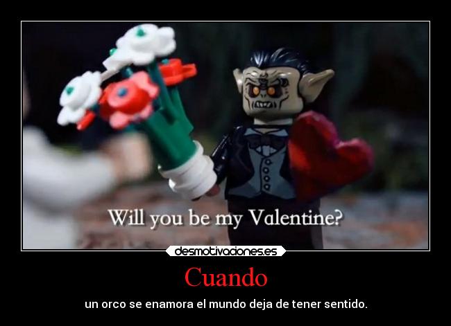 Cuando - un orco se enamora el mundo deja de tener sentido.