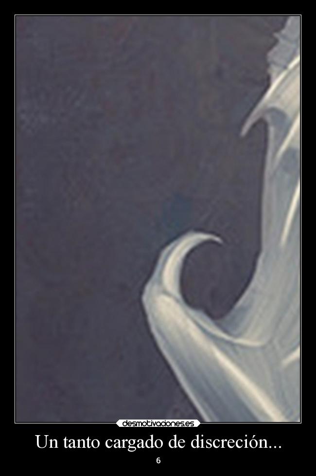Un tanto cargado de discreción... - 