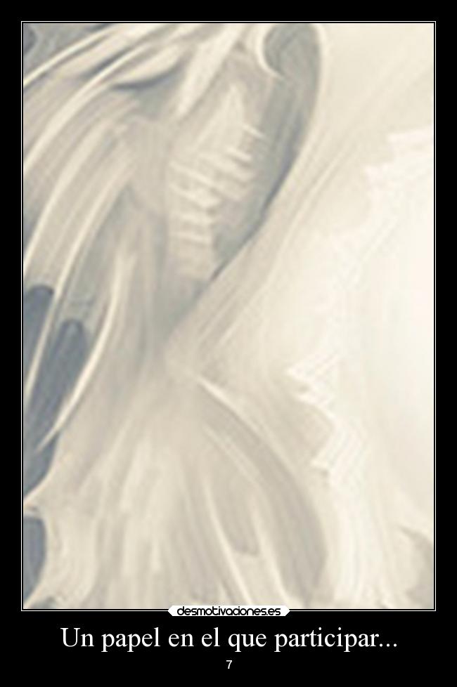 Un papel en el que participar... - 