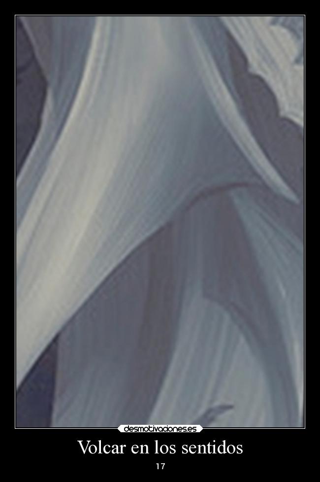 Volcar en los sentidos -