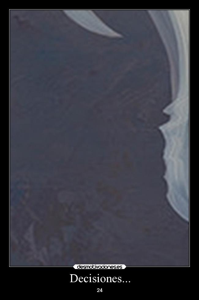 Decisiones... - 