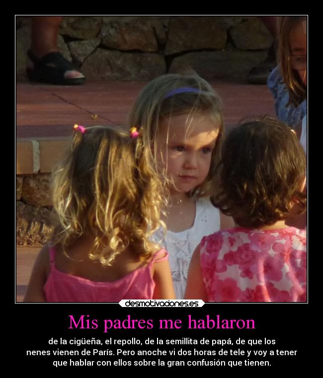 Mis padres me hablaron -