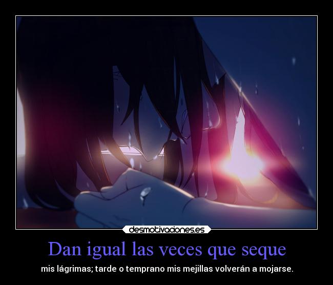 Dan igual las veces que seque - 