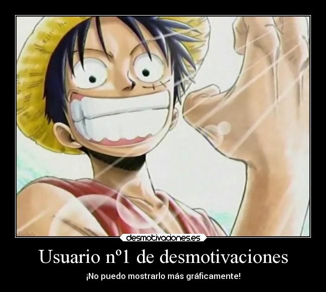 Usuario nº1 de desmotivaciones -