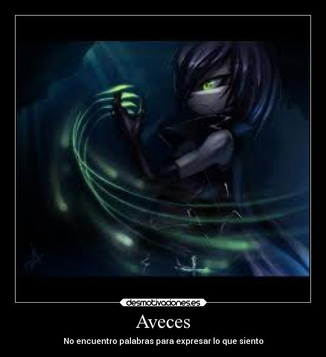 Aveces - No encuentro palabras para expresar lo que siento