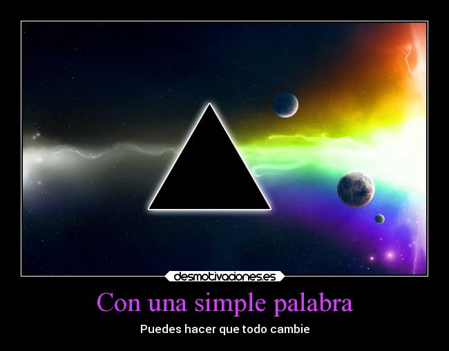 Con una simple palabra -