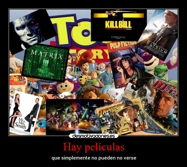 Hay películas - que simplemente no pueden no verse