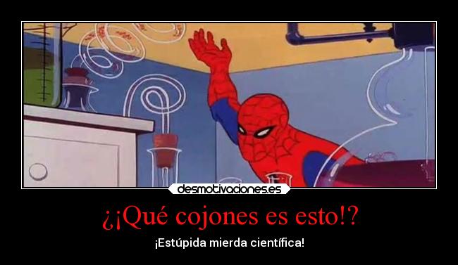 ¿¡Qué cojones es esto!? - 