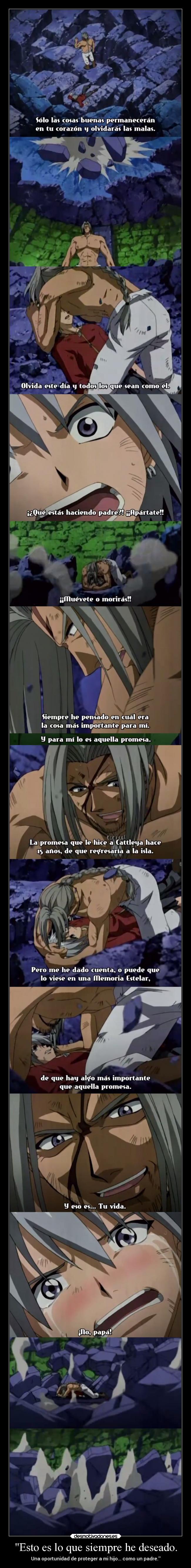 Esto es lo que siempre he deseado. -