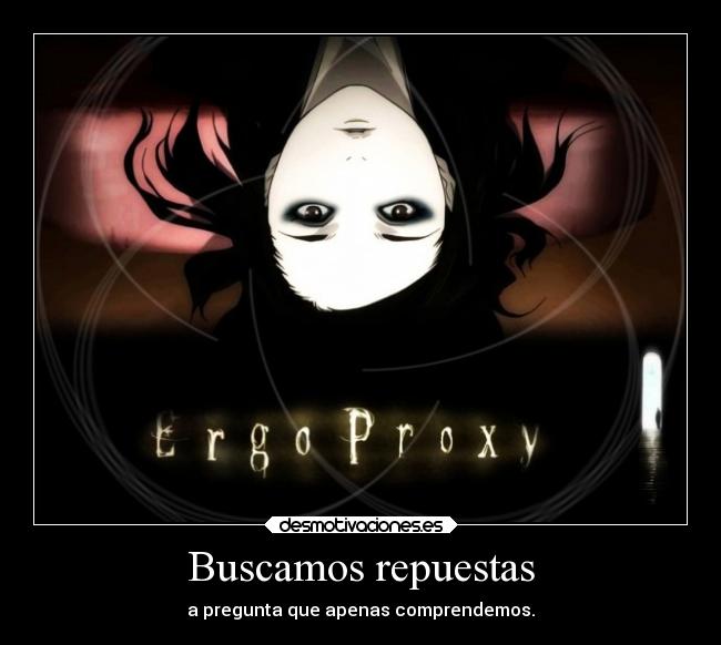 carteles anime ergo proxy mayer desmotivaciones