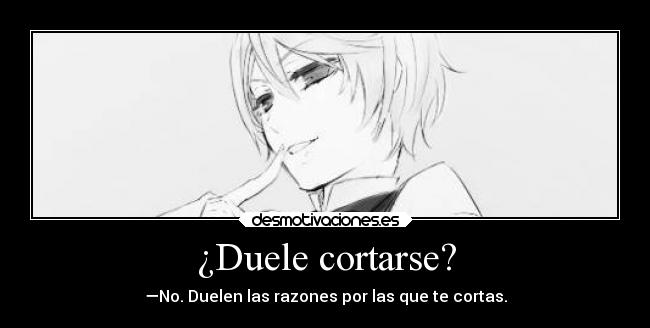 ¿Duele cortarse? -