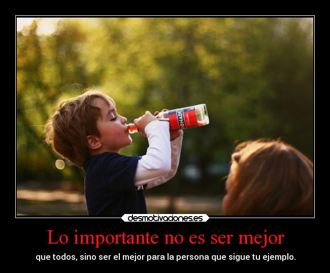 Lo importante no es ser mejor -