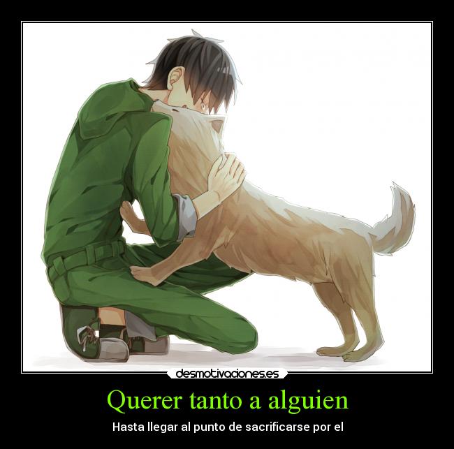 Querer tanto a alguien -