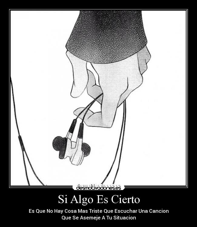 Si Algo Es Cierto -
