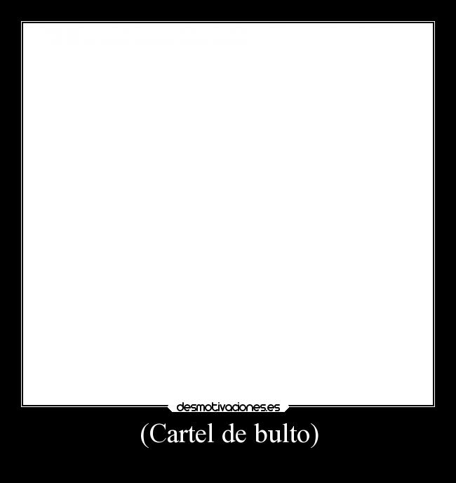 (Cartel de bulto) - 