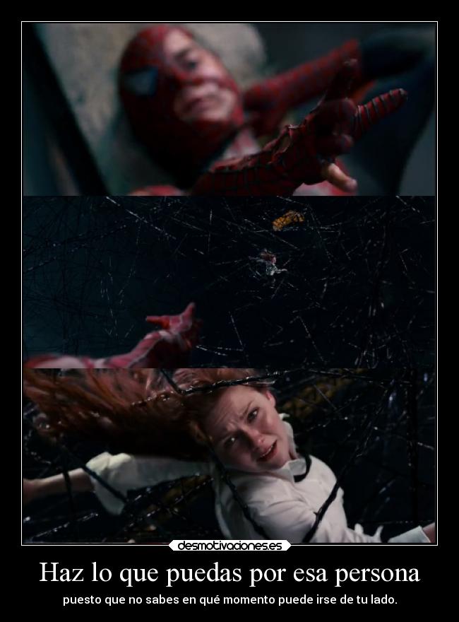 Haz lo que puedas por esa persona -