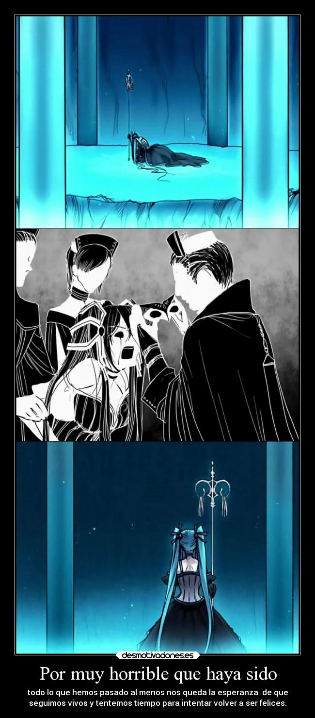 Por muy horrible que haya sido - 