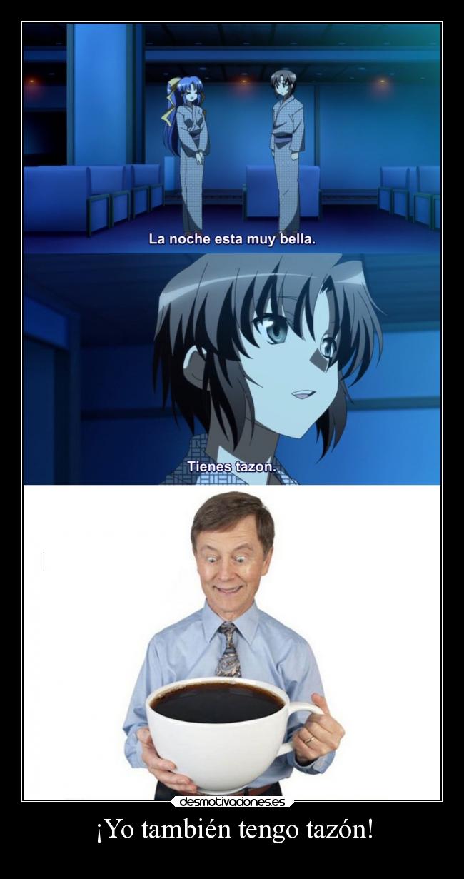 ¡Yo también tengo tazón! -