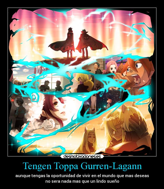 carteles anime suenos tengen toppa gurren lagann cap dio tristeza sueno viral desmotivaciones